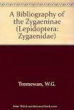 A bibliography of the Zygaeninae : (Lepidoptera: Zygaenidae) W.G. Tremewan