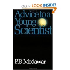 Advice to a Young Scientist (Sloan Foundation science series)