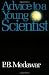 Advice To A Young Scientist (Alfred P. Sloan Foundation Series)