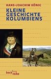 Kleine Geschichte Kolumbiens.