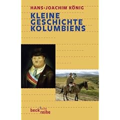Kleine Geschichte Kolumbiens.