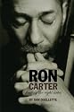 Ron Carter: Finding the Right Notes