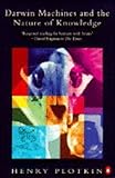 Darwin machines and the nature of knowledge : concerning adaptations, instinct and the evolution of intelligence