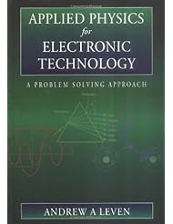 Applied Physics for Electronic Technology: A Problem Solving Approach