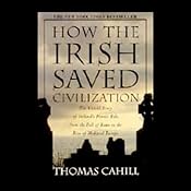 How the Irish Saved Civilization | [Thomas Cahill]