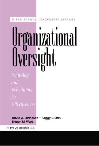 Organizational Oversight: Planning and Scheduling for Effectiveness