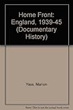 The home front : Britain, 1939-45