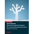 Bewerbung Beruf & Karriere; Bewerbungsstrategien f�r Hochschulabsolventen; Startklar f�r die Karriere