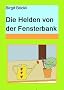 Die Helden von der Fensterbank