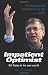 The Impatient Optimist: Bill Gates in His Own Words. Edited... at Amazon: 41FhHlYvoOL._SL75_