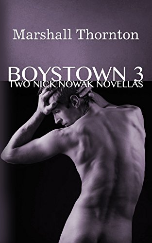 Boystown 3: Two Nick Nowak Novellas (Boystown Mysteries) (Volume 3)
