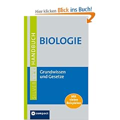 Handbuch Biologie: Grundwissen und Gesetze der Biologie. Compact SilverLine