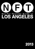 Search : Not For Tourists Guide to Los Angeles 2013