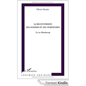 La reconversion des hommes et des territoires : Le cas Metaleurop (Logiques sociales)