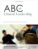 ABC of Clinical Leadership (ABC Series)