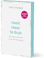 Nooit meer te druk