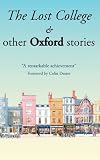 The Lost College & Other Oxford Stories