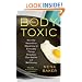 The Body Toxic: How the Hazardous Chemistry of Everyday Things Threatens Our Health and Well-being