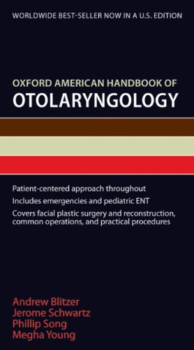 Oxford American Handbook of Otolaryngology (Oxford American Handbooks of Medicine)