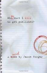 Whom Must I Kill to Get Published