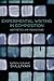 Experimental Writing in Composition: Aesthetics and Pedagogies (Composition, Literacy, and Culture, 163)