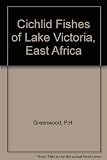 Cichlid fishes of Lake Victoria, East Africa : the biology and evolution of a species flock