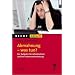 Abmahnung - was tun?: Der Ratgeber f�r Arbeitnehmer und deren Interessenvertretung