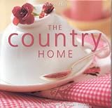 Country Home: Decorative details and delicious recipes