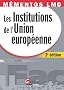 Les Institutions de l'Union europ�enne
