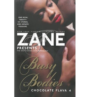By Zane - Zane's Busy Bodies: Chocolate Flava 4 (Original) (2013-07-31) [Paperback]