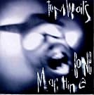 Bone Machine