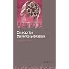 Cat�gories et De l'interpr�tation: Organon I et II