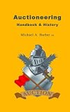 Auctioneering Handbook & History