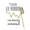 Virus B Crise Financiere et Mathematique