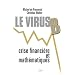 Virus B Crise Financiere et Mathematique