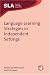 Language Learning Strategies in Independent Settings (Second Language Acquisition) Language Learning Strategies in Independent Settings (Second Language Acquisition)