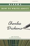 Bloom's how to write about Charles Dickens