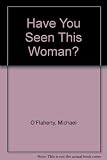 Have you seen this woman?