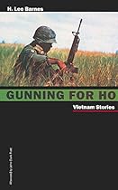 Gunning For Ho: Vietnam Stories (Western Literature Series) Gunning For Ho: Vietnam Stories (Western Literature Series)