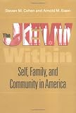 The Jew Within: Self, Family, and Community in America