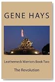 Leatherneck Warriors Book Two The Revolution