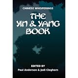 The Yin & Yang Book (Chinese Whisperings)