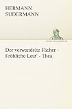Produkt-Bild: Der verwandelte F&auml;cher - Fr&ouml;hliche Leut' - Thea