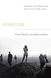 Genocide : truth, memory, and representation
