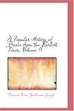 A Popular History of France from the Earliest Times, Volume II