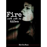 Fire, Walk With Me
