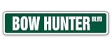 BOW HUNTER -Street Sign- arrow hunt hunting animal gift