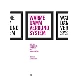 W�rmed�mmverbundsystem und das verlorene Ansehen der Architekturvon "Mark Linnemann"