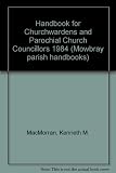A handbook for churchwardens and parochial church councillors