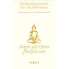 M�gen alle Wesen gl�cklich sein: Die sch�nsten Meditationstexte des Buddhismus (HERDER spektrum)